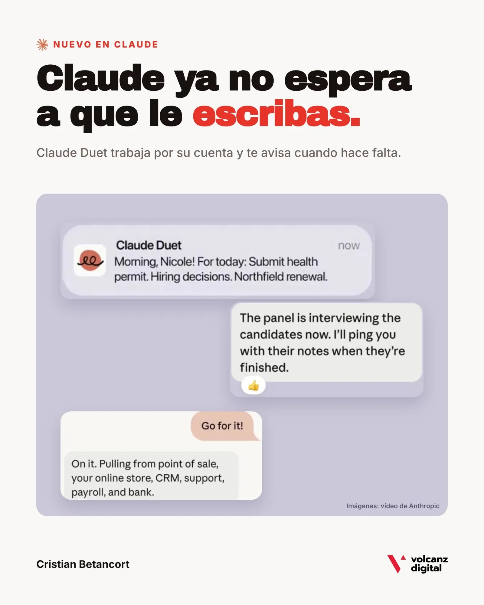 Imagen del post de LinkedIn: Claude ya no espera a que le escribas, con capturas del vídeo de Anthropic en las que Claude Duet manda el resumen de la mañana y avisa de lo que está haciendo